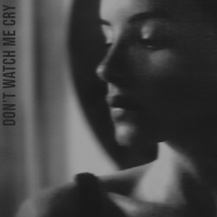 Don't Watch Me Cry - Jorja Smith