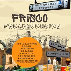 Frisco Freakquencies Set