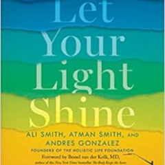 Access PDF 💜 Let Your Light Shine: How Mindfulness Can Empower Children and Rebuild