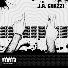 J.A. GUAZZI - Ones & Twos  [prod. Justdan & Pilotkid]