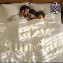 Lazy Sunday