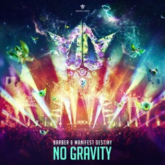 Barber & Manifest Destiny - No Gravity