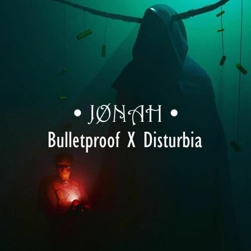 Bulletproof X Disturbia - REMIX JØNAH