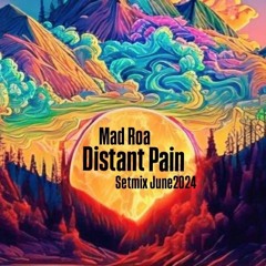 Distant Pain //Setmix June2024