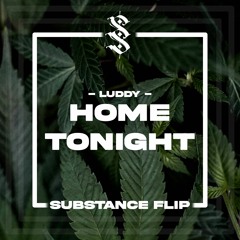 Luddy - Home Tonight (Substance Flip)