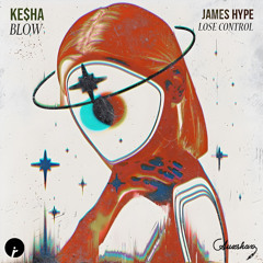 James Hype x Kesha - Blow (Auxshan's 'Lose Control' Edit)
