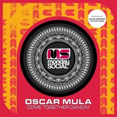 Oscar Mula - Come Together dancin´ (Joyce (ARG) Remix)