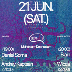Blain | Kivach Radio x Mainstream Downstream | 21.06.2025