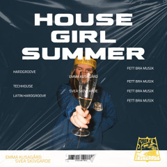 House Girl Summer