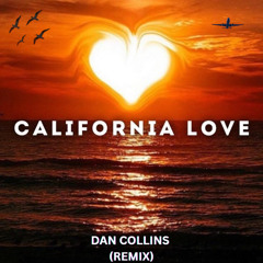 California Love (Dan Collins Remix)