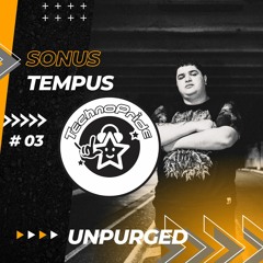UNPURGED - Technopride @ Sonus Tempus #03 - May 2022