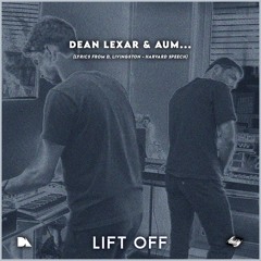 Dean Lexar & aum… - Lift Off (Minilogue, Monologue, DrumBrute Impact) (feat. D. Livingston)