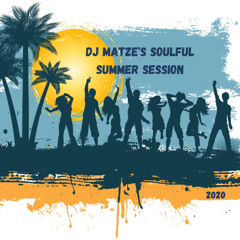 ☀️ Dj Matze's Soulful Summer Session 2020🌴