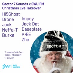 Sector 7 B2B2B2B2B Christmas Eve Takeover - 24th DEC 2020