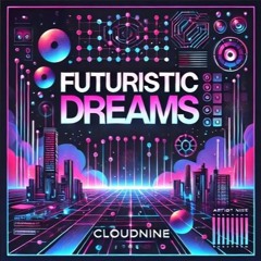 Futuristic Dreams (Original Mix)
