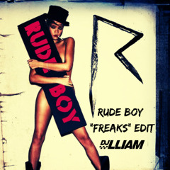 Rude Boy (LLIAM "Freaks" Blend Edit)