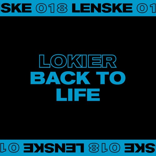 Premiere: Lokier - Back To Life [LENSKE018]