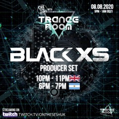 Black XS LIVE - Producer Set @ Trance Room & On The Sesh - 08.08.20