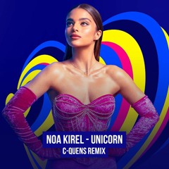 Noa Kirel - UNICORN (C-QUENS Remix)