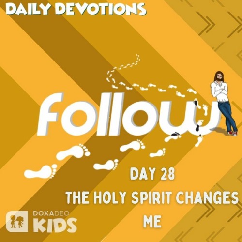 Stream The Holy Spirit Changes Me (Day 28) by 4 KIDS | Listen online ...