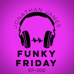 Funky Friday EP.002