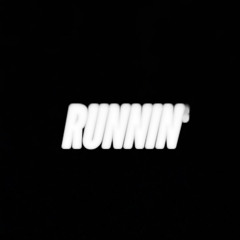 Runnin’ (feat. thefame)