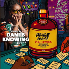 DaniBKnowing Live @ Monday Sucks x Pull Up LDW 2025