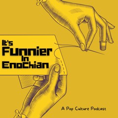 Welcome to It's Funnier In Enochian!