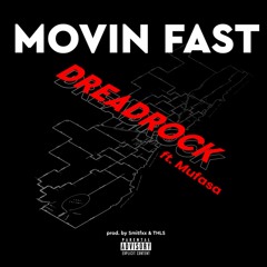 Movin fast (feat. Mufasa)