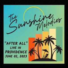 "After All" by The Sunshine Melodies - Live in Providence (June 2, 2023)