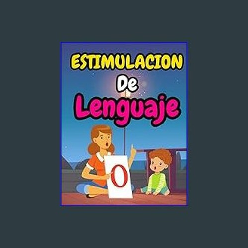 Libro en español para niños: Estimulación de lenguaje: de 2-5 años: juegos  didacticos para niños de 3 años (Spanish Edition)