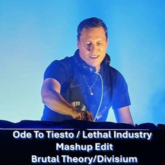 Tiesto - Lethal Industry  (Ode To Tiesto) (Mashup Edit) (Brutal Theory/Divisium)
