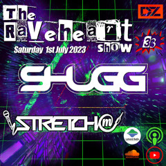 The Raveheart Show 033 (01-07-23) With Guest Stretch MC