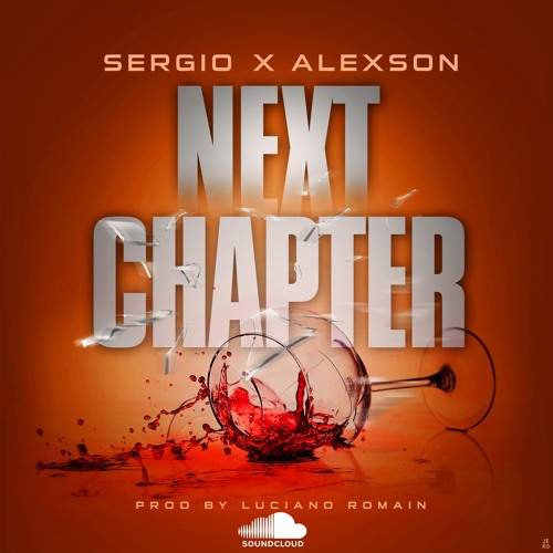 Sergio, Alexson - Next Chapter (prod. Luciano Romain)