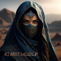 All About Melodic #1