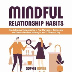 ebook read [pdf] ⚡ Mindful Relationship Habits: How to Improve Communication in Your Marriage or R