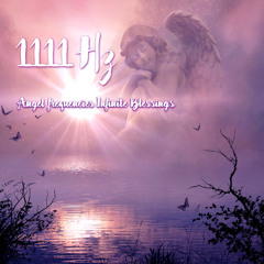 1111 Hz Angels Healing Energy