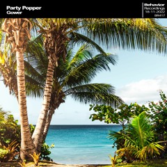 Party Popper - Gower (Out Now)