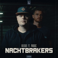 REVIVE Feat. Madoc - Nachtbrakers