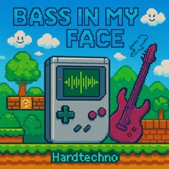 Bass in my Face (Free DL)