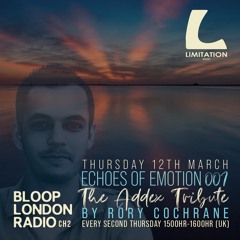 Echoes Of Emotion Radio Show 007 The Addex Tribute [12.03.26]