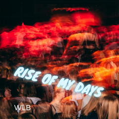 Rise of My Days