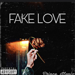 Fake Love PrinceMuniz