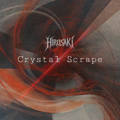 Crystal Scrape