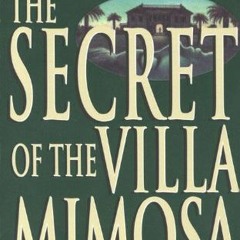 [Download] PDF 💔 The Secret of the Villa Mimosa: A Novel by  Elizabeth Adler PDF EBO