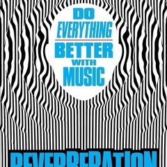 ✔Epub⚡️ Reverberation: Do Everything Better with Music