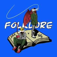 Folklore - SAY2K x Yoyo