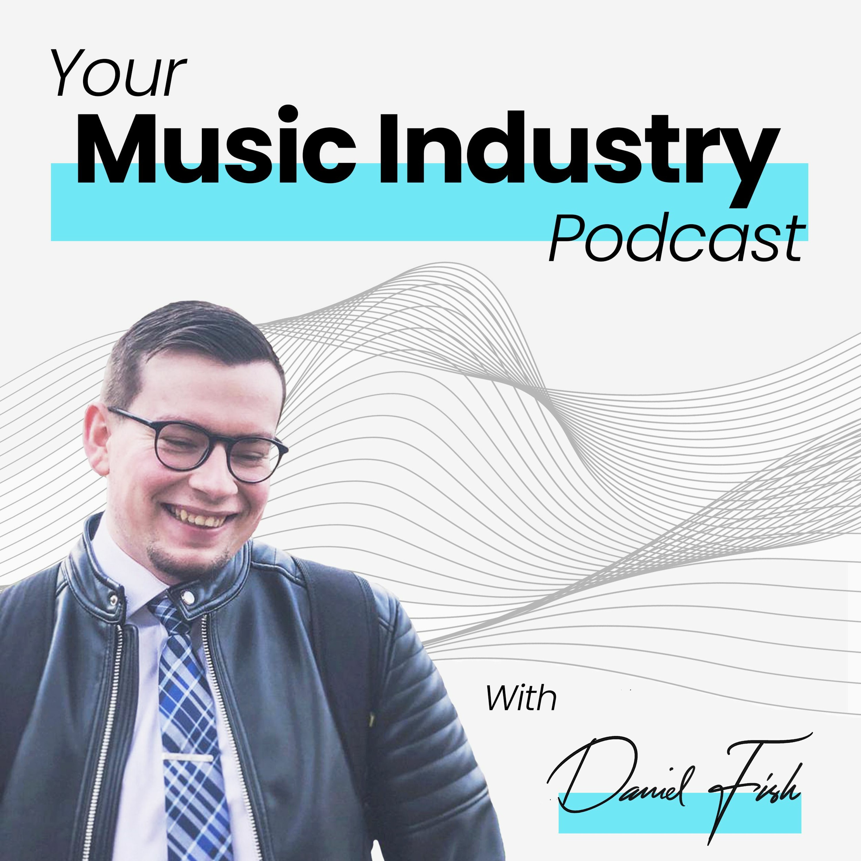 Your Music Industry Podcast