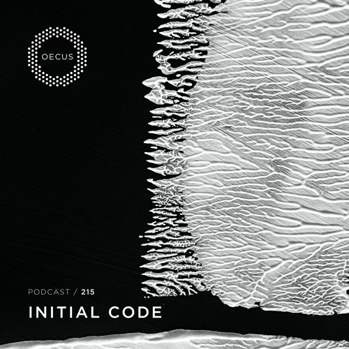 OECUS Podcast 215 // INITIAL CODE