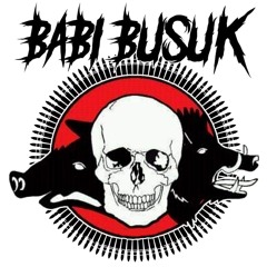 BabiBusuk - Punk not Dead